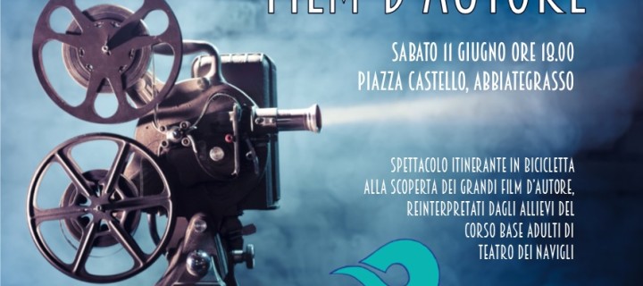 FILM D’AUTORE: spettacolo itinerante in bicicletta!